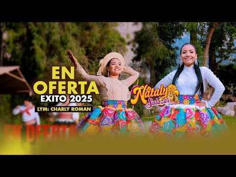 🎉 PRIMICIA 2025 – NATALY SALAZAR - “EN OFERTA” (Video Oficial) 🎉