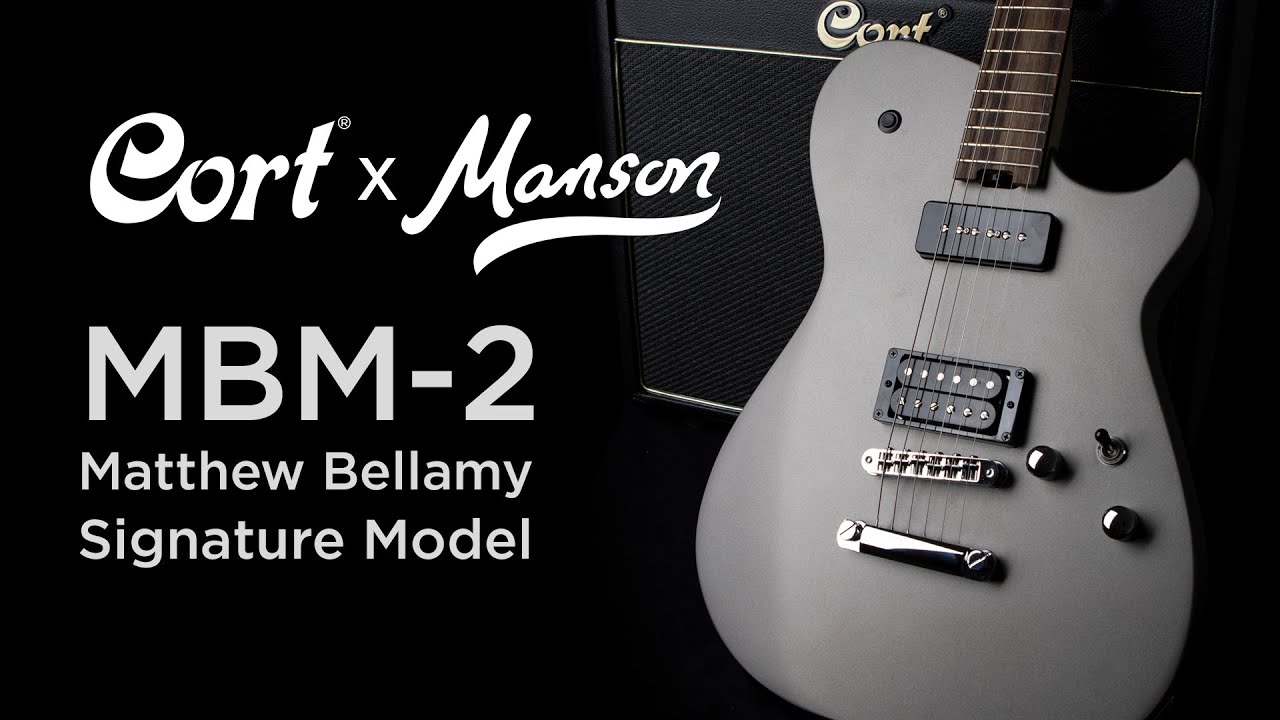 CORT x Manson | Meta Series â€“ MBM-2 Matthew Bellamy Signature Model - YouTube