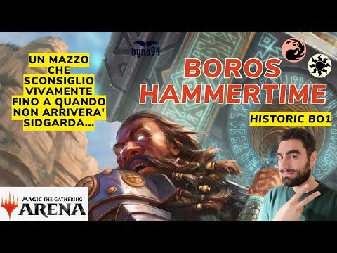 MARTELLONE BOROS HAMMERTIME! Historic Bo1 #mtgarena #mtgita #mtg