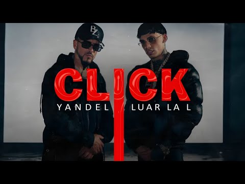 Yandel, Luar La L - CLICK 🔥|| LETRA