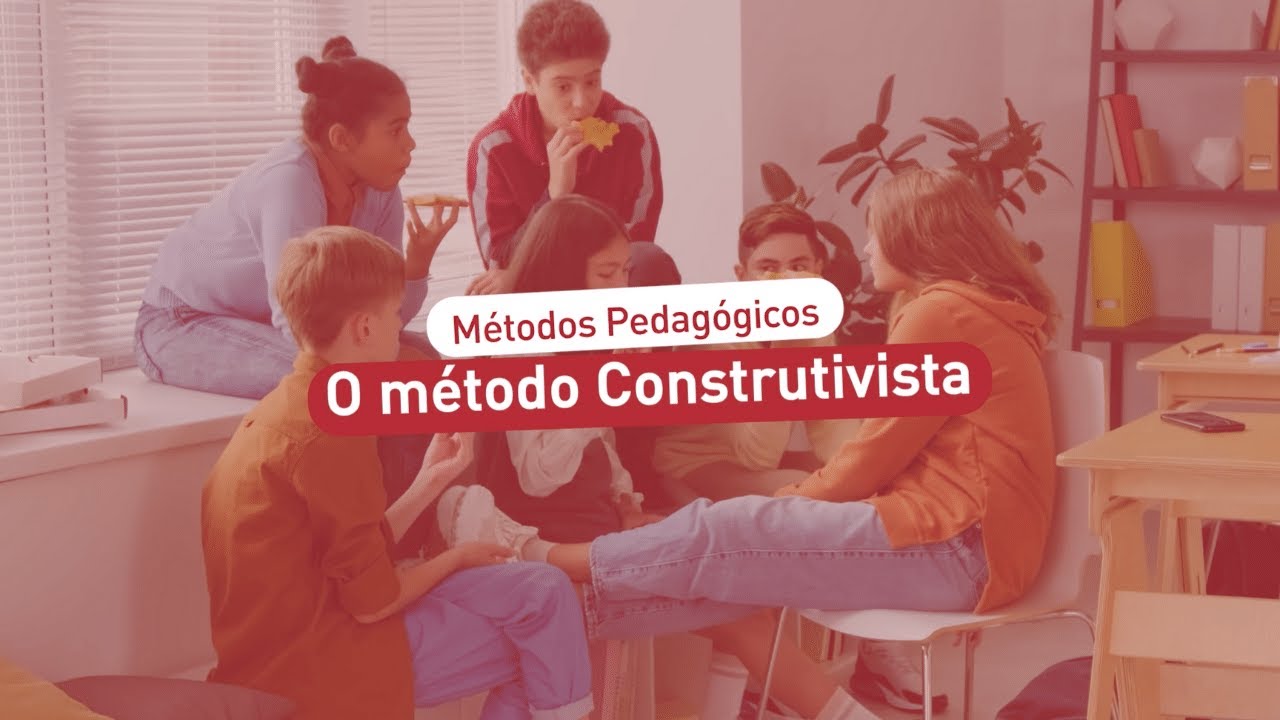 Métodos pedagógicos: método construtivista