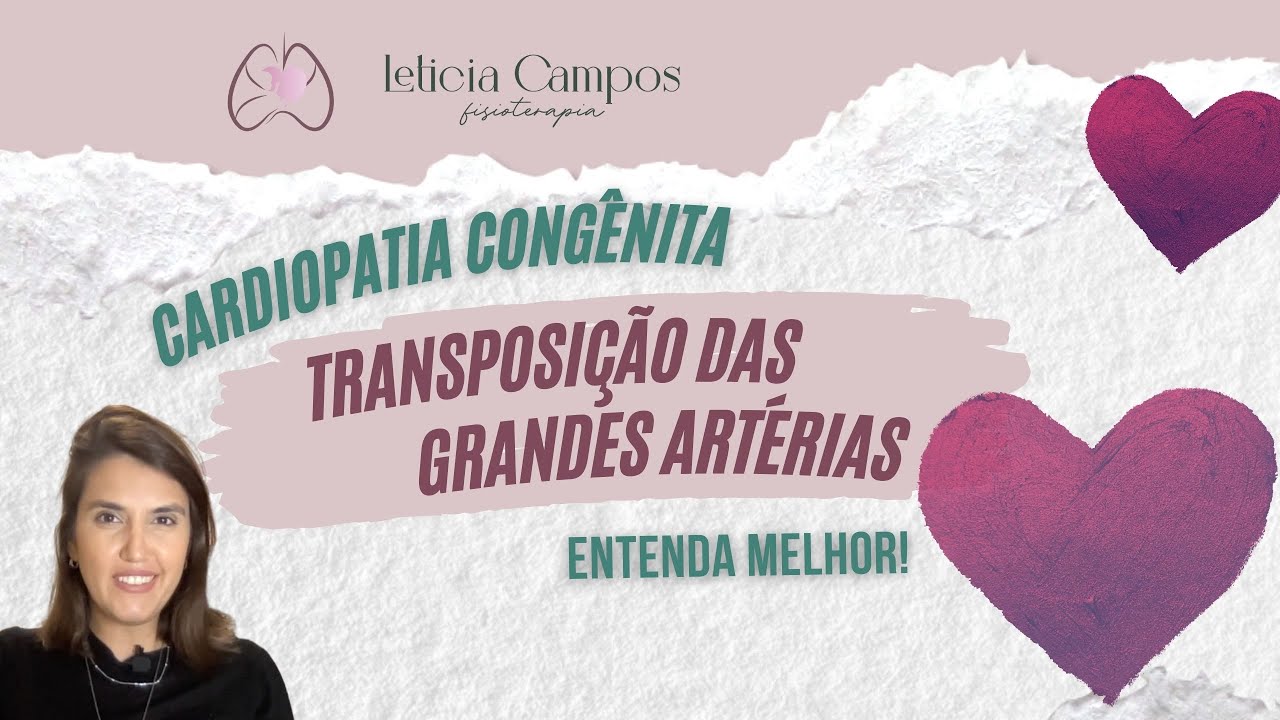 Cardiopatia Congênita Transposição das Grandes Artérias: entenda melhor!