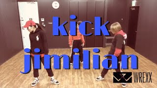 Kick - Jimilian / 【 Studio WREXX 】