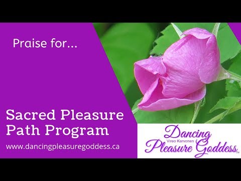 Praise from Shelley Sacred Pleasure Path Program with Vireo