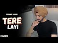 Nirvair Pannu : Tere Layi (Official Video) Nirvair Pannu Tere Layi | Tere Lyi | Nirvair Pannu New