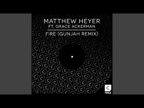 Fire (feat. Grace Ackerman) (Gunjah Remix)