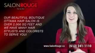 preview picture of video 'Salon Rouge Ottawa Hair Salon'