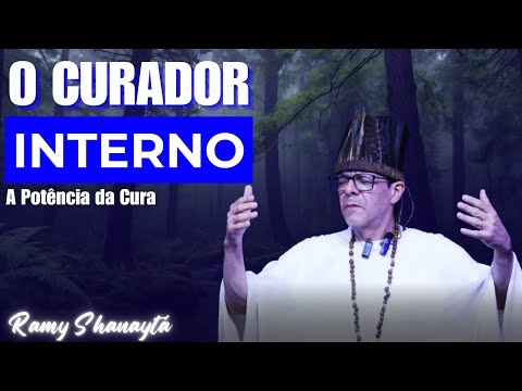 O CURADOR INTERNO - Potência de Cura - Ramy Shanaytá #48