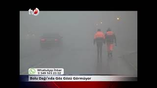 Bolu Dağı’nda Göz Gözü Görmüyor