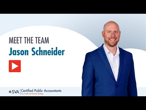 Meet Jason Schneider with SVA Certified Public Accountants