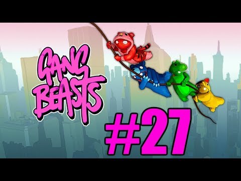 The FGN Crew Plays: Gang Beasts #27 - Bob the Builder
