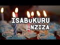 ISABUKURU NZIZA By Eliazar NDAYISABYE
