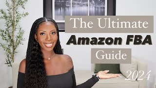Amazon FBA 2024 Beginner’s Guide | Step by Step Tutorial to Selling on Amazon | Private Label