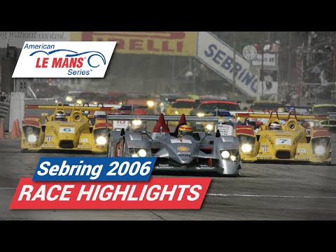 2006 12 Hours of Sebring | American Le Mans Series Highlights