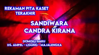 Download lagu SANDIWARA CANDRA KIRANA LAWAS - PUSAKA SAKTI SIGAR PENJALIN mp3