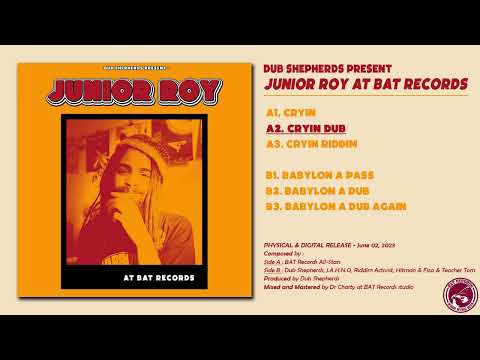 Junior Roy At BAT Records [FULL EP] #BATRecords