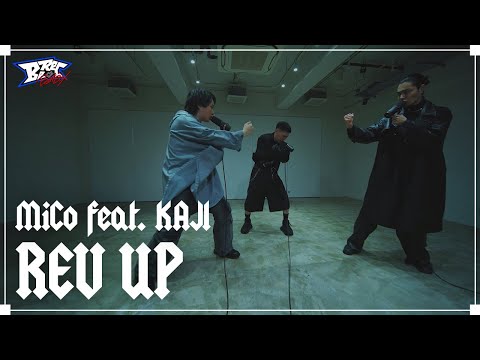MiCo - REV UP feat. KAJI【Studio Live】