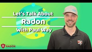 Watch video: Let's Talk About Radon Ft. Paul Way | Doug Lacey's Basement Systems