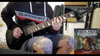 THROUGH THE EYES OF THE DEAD - PULL THE TRIGGER GUITAR COVER