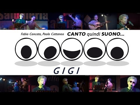Gigi - Fabio Concato, Paolo Cattaneo