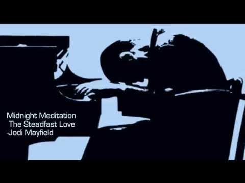 Piano cover of The Steadfast Love of the Lord -Jody Mayfield