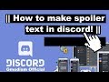 How To Use Spoiler Tags On Discord