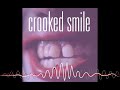 Crooked Smile
