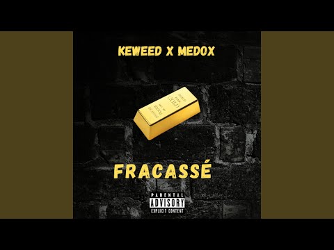 Fracassé (feat. Medox)