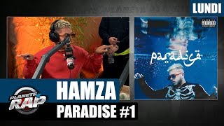 Planète Rap - Hamza &quot;Paradise&quot;  #Lundi