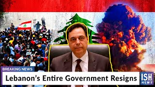 Lebanon’s Entire Government Resigns