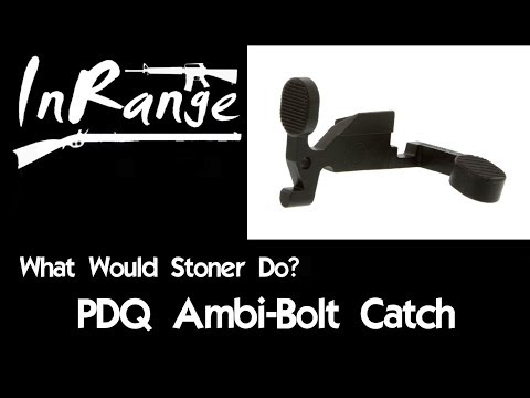 WWSD: PDQ Ambi-Bolt Catch