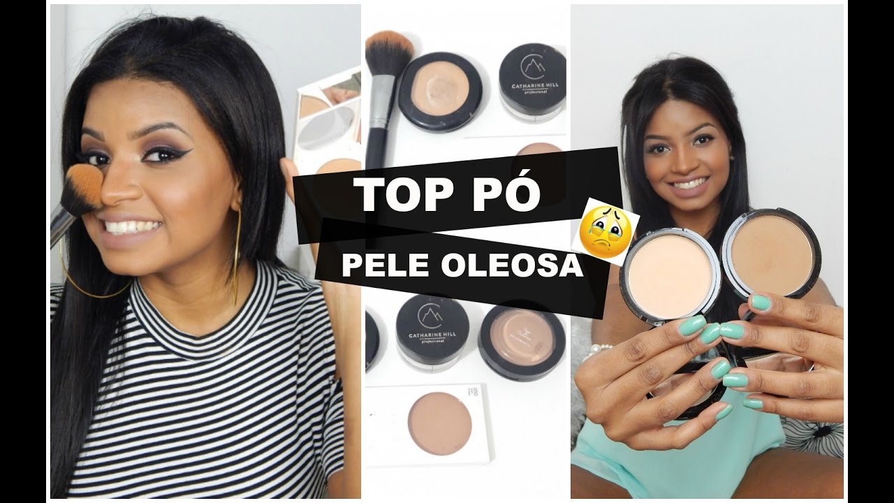 Top   PÓ - Minha PELE OLEOSA!