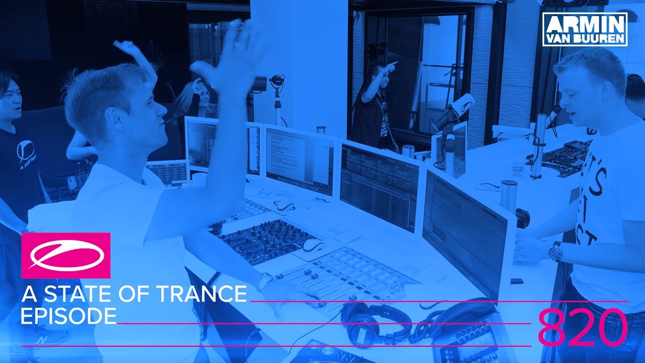 Armin van Buuren - Live @ A State Of Trance Episode 820 (#ASOT820) 2017