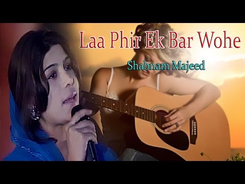 "Laa Phir Ek Bar Wohe" | Shabnam Majeed | Ghazal | Allama Iqbal