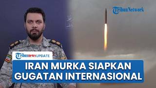 Iran Murka Siapkan Gugatan Internasional soal Serangan AS dan Israel, Kumpulkan Bukti Rekaman