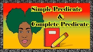 THE PREDICATE | Simple Predicate and Complete Predicate