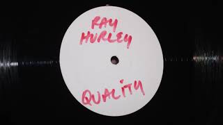 Kim Mazelle - Quality (Ray Hurley Mix 1)