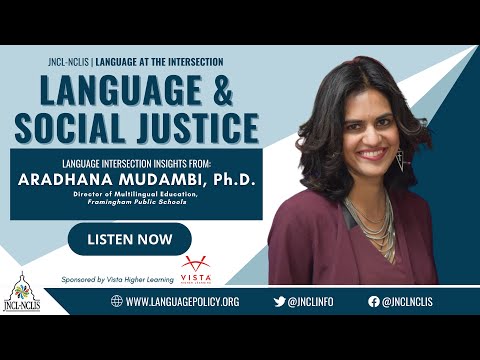 Language & Social Justice | Language Intersection Insights with Aradhana Mudambi, Ph.D.