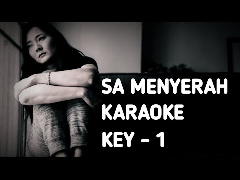 SA MENYERAH - MACEPURBA X D'ARI KARAOKE (KEY - 1)