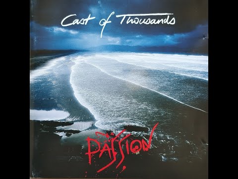 Cast Of Thousands - Passion [1988 full album]