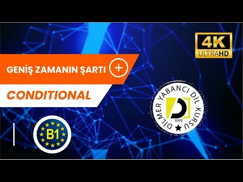 GENİŞ ZAMANIN ŞARTI / CONDITIONAL