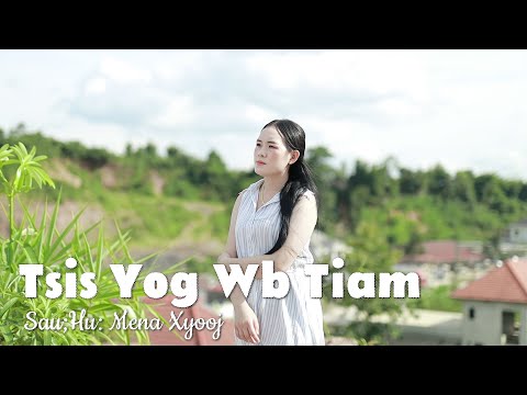 Tsis yog wb tiam Mena Xyooj