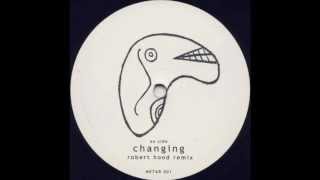 Oliver Ho - Changing (Robert Hood Remix)