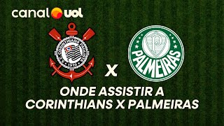CORINTHIANS X PALMEIRAS: ONDE ASSISTIR À TRANSMISSÃO AO VIVO DO JOGO E HORÁRIO PELO PAULISTÃO