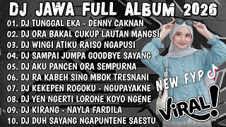 Download lagu DJ LAGU JAWA TERBARU 2026 FULL BASS - DJ TUNGGAL EKA X DENOK🎶DJ TA USAHAKE PANYUWUNMU FULL ALBUM mp3