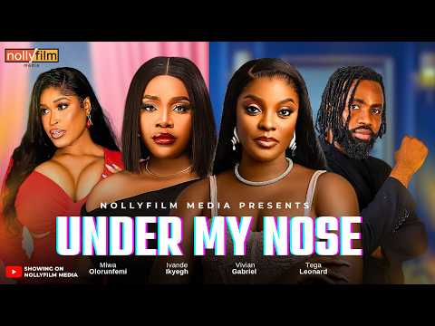 UNDER MY NOSE|IVANDE IKYEGH,MIWA OLORUNFEMI,TEGA LEONARD,SOMTOO EZE Nigerian 2026 Latest full movies