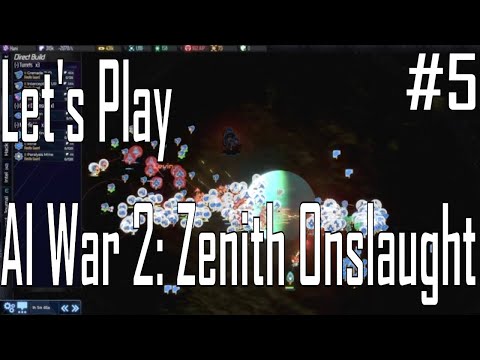AI War 2: Zenith Onslaught - Making My Mark - Let's Play 5/5