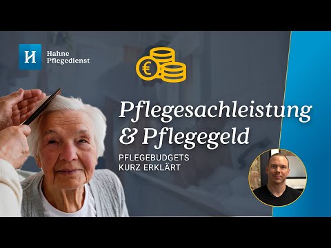 Pflegesachleistung und Pflegegeld: So funktioniert die Unterstützung der Pflegekasse [Erklärvideo]