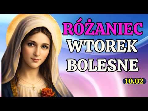 Piękny Wieczorny Różaniec na dziś - wtorek 10.02 – Tajemnice część bolesne | Różaniec mówiony