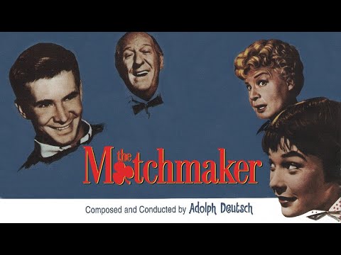 The Matchmaker | Soundtrack Suite (Adolph Deutsch)